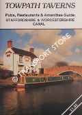 Towpath Taverns - Staffordshire & Worcestershire Canal by CAUSER, Phil & SMART, Colin